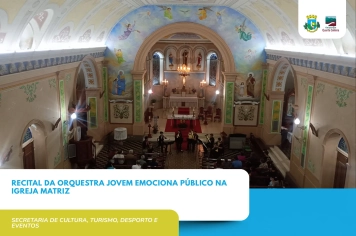 Recital da Orquestra Jovem emociona público na Igreja Matriz em noite especial dos 149 anos da imigração italiana