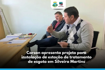 Corsan apresenta projeto para instalação de estação de tratamento de esgoto em Silveira Martins