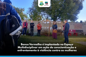 Banco Vermelho é implantado no Espaço Multidisciplinar Silveira Martins em ação de conscientização e enfrentamento à violência contra as mulheres