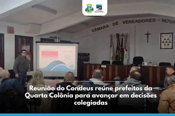 Reunião do Condeus reúne prefeitos da Quarta Colônia para avançar em decisões colegiadas