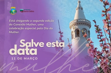 Conexão Mulher chega à 2ª edição e reforça o protagonismo feminino em nosso município