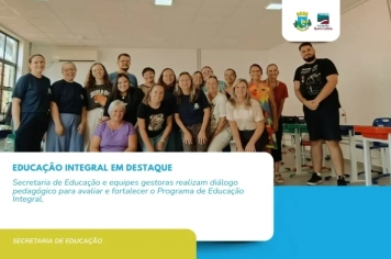 Educação Integral fortalece diálogo pedagógico em Silveira Martins
