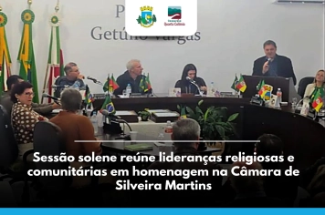 Sessão solene reúne lideranças religiosas e comunitárias em homenagem na Câmara de Silveira Martins
