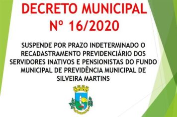 DECRETO Nº 016/2020 - SUSPENDE O RECADASTRAMENTO PREVIDENCIÁRIO