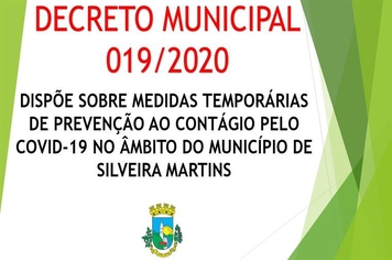 DECRETO Nº 019/2020 - PREVENÇÕES TEMPORÁRIAS AO CONTÁGIO COVID-19