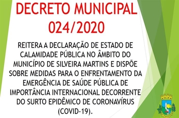 DECRETO Nº 024/2020 - REITERA DECLARAÇÃO DE CALAMIDADE PÚBLICA