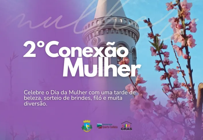 Conexão Mulher 2026 fortalece protagonismo feminino