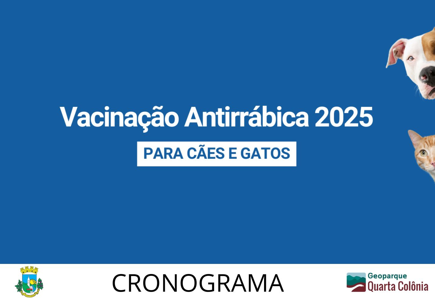 CAMPANHA DE VACINAÇÃO ANTIRRÁBICA CANINOS E FELINOS 