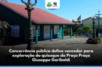Concorrência pública define vencedor para exploração do quiosque da Praça Praça Giuseppe Garibaldi